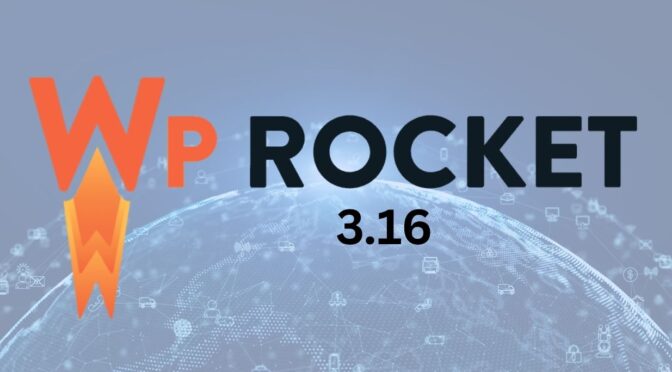 Boost Your Website’s Performance with WP Rocket 3.16: Automating LCP and PageSpeed Score Enhancement