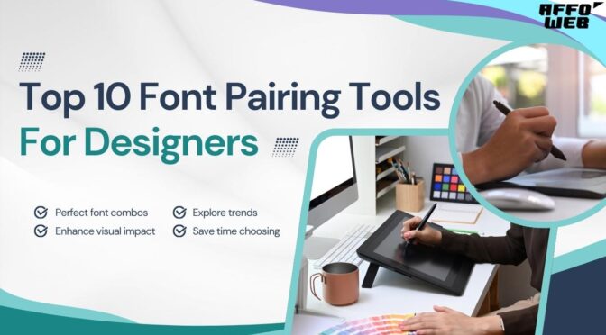 Top 10 Font Pairing Tools for Designers