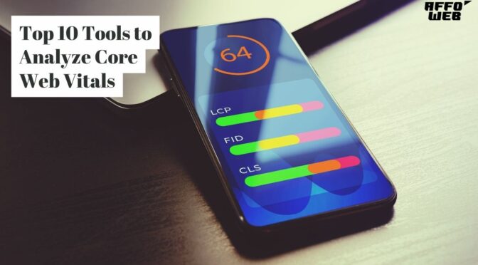 Top 10 Tools to Analyze Core Web Vitals